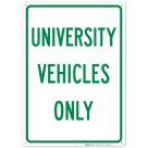 University Vehicles Only Sign