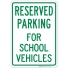 Parking Reserved For School Vehicles Sign