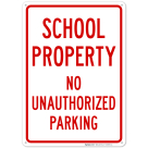 School Property No Unauthorized Parking Sign