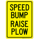 Speed Bump Raise Plow Sign