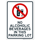 No Alcoholic Beverages In This Parking Lot With Graphic Sign