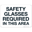 Safety Glasses Required In This Area Sign, (SI-6944)