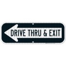 Drive Thru And Exit Left Arrow Sign, (SI-69462)
