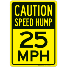 Speed Hump 25 Mph Sign