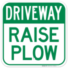 Driveway Raise Plow Sign