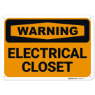 Warning Electrical Closet OSHA Sign