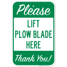 Please Lift Plow Blade Here Thank You Sign
