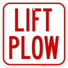 Lift Plow Sign