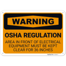 Regulation Area In Front Of Electrical Equipment Must Be Kept Clear OSHA Sign