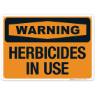 Warning Herbicides In Use Sign