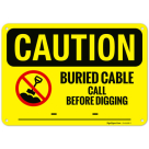 Buried Cable Call Before Digging OSHA Sign