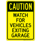 Caution Watch For Vehicles Exiting Garage Sign