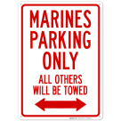 Marines Parking Only All Others Will Be Towed Sign
