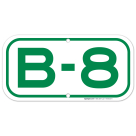 Parking Space B-8 Sign