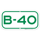 Parking Space B-40 Sign