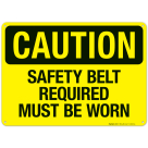 Caution Safety Belt Required Sign