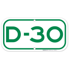 Parking Space D-30 Sign