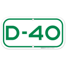 Parking Space D-40 Sign