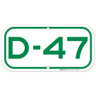 Parking Space D-47 Sign