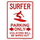 Surfer Parking Only Violators Will Be Wiped Out Sign