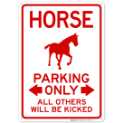 Horse Parking Only All Others Will Be Kicked Sign