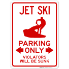 Jet Ski Parking Only Violators Will Be Sunk Sign