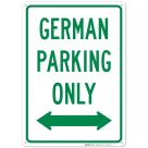 German Parking Only Sign