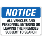 All Vehicles And Personnel Entering Or Leaving The Premises Subject To Search Sign