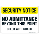 No Admittance Beyond This Point Check With Guard Sign