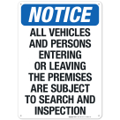 All Vehicles And Persons Entering Or Leaving The Premises Sign