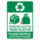 Cardboard Accepted Trash Rejected Please Recycle Use the Proper Container Sign