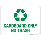Cardboard Only No Trash Sign