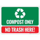Compost Only No Trash Here Sign