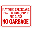 Flattened Cardboard Plastic Cans Paper And Glass No Garbage Sign