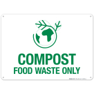 Compost Food Waste Only Sign