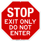 Stop Exit Only Do Not Enter Sign