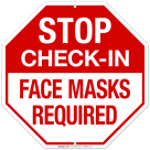 Stop Checkin Face Masks Required Sign
