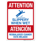 Attention Slippery When Wet Bilingual Sign