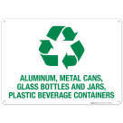 Aluminum Metal Cans Glass Bottles And Jars Plastic Beverage Containers Sign