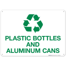 Plastic Bottles And Aluminum Cans Sign