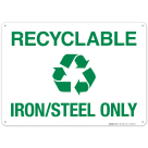 Recyclable Iron Steel Only Sign