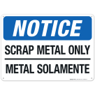 Scrap Metal Only Metal Solamente Sign