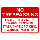 Disposal Or Removal Of Trash Or Scrap Metal By Unauthorized Personnel Sign
