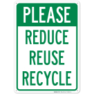 Please Reduce Reuse Recycle Sign