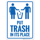 Put Trash In Its Place Sign