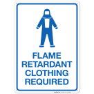 Flame Retardant Clothing Required Sign