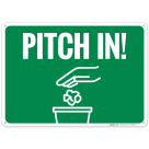 Pitch In With Graphic Sign
