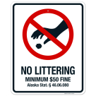 Alaska No Littering Sign, No Littering Minimum $50 Fine Sign