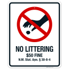 New Mexico No Littering Sign, No Littering $50 Fine Sign