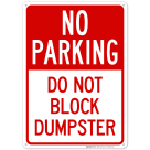 No Parking Do Not Block Dumpster Sign